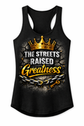 The Streets Raised Greatness Racerback Tank - Black
